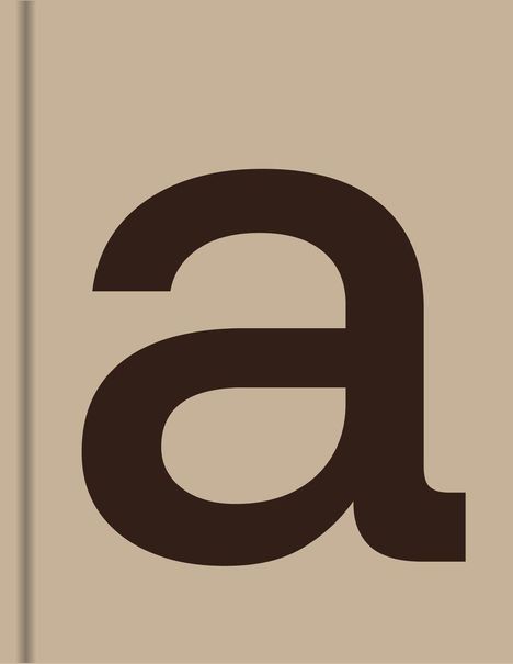Ein großes, schwarzes "a" auf beigem Hintergrund.