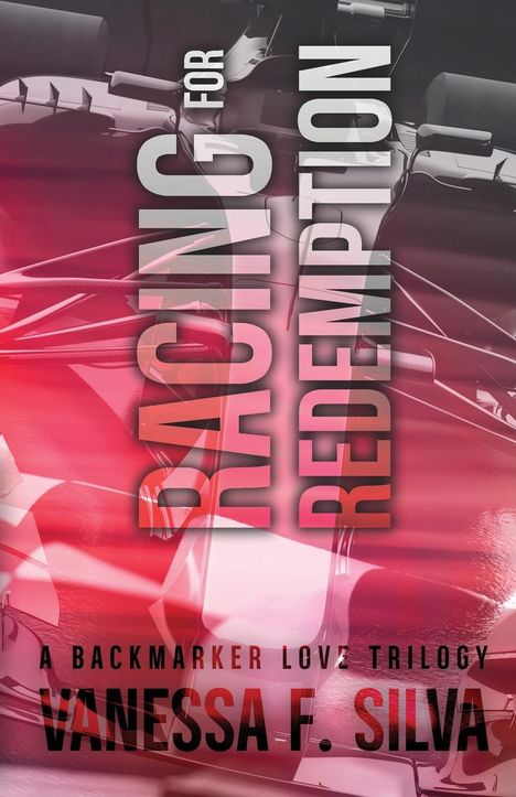 Vanessa F Silva: Racing for Redemption, Buch
