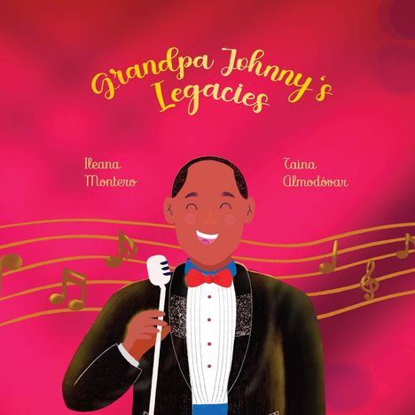 Ileana Montero: Grandpa Johnny's Legacies, Buch