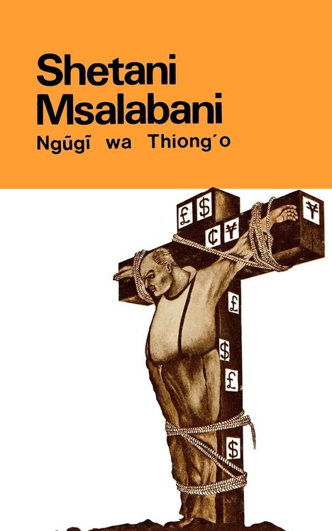 Ngugi Wa Thiong'O: Shetani Msalabani, Buch