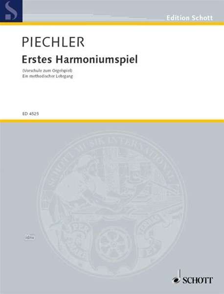 Arthur Piechler: Erstes Harmoniumspiel, Noten