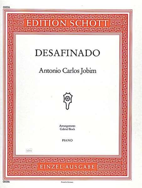 Antonio Carlos (Tom) Jobim: Desafinado (Bock), Noten