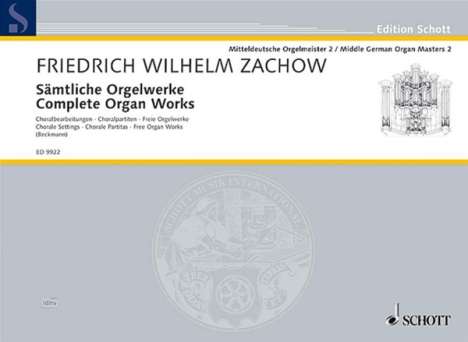 Friedrich Wilhelm Zachow: Zachow, Friedrich Wi:Sämtliche Orgelwerke /Org, Noten