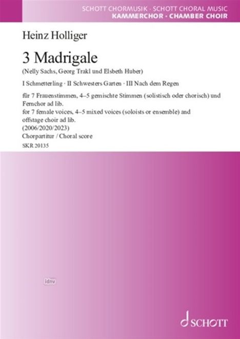 Heinz Holliger: 3 Madrigale für 7 Frauenstimmen, 4-5 gemischte Stimmen (solistisch oder chorisch) und Fernchor ad lib. (2006 - 2023), Noten