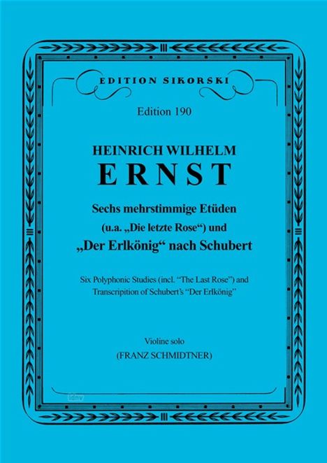 Heinrich Wilhelm Ernst: 6 mehrstimmige Etüden / "Der E, Noten