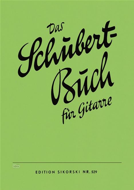 Franz Schubert: Das Schubert-Buch für Gitarre, Noten