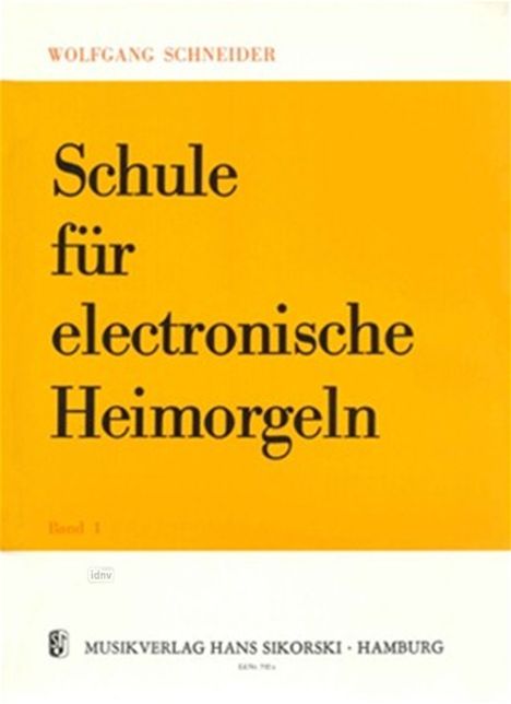 Wolfgang Schneider: Schneider,W.        :Schule f. elect... /Org-E, Noten