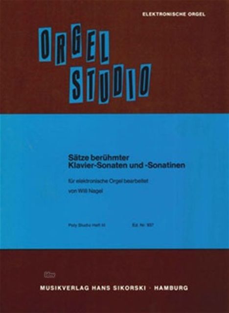 Willi Nagel: Sätze berühmter Klavier-Sonate, Noten