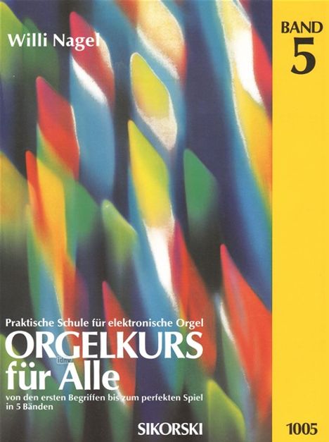 Willi Nagel: Orgelkurs für Alle, Noten