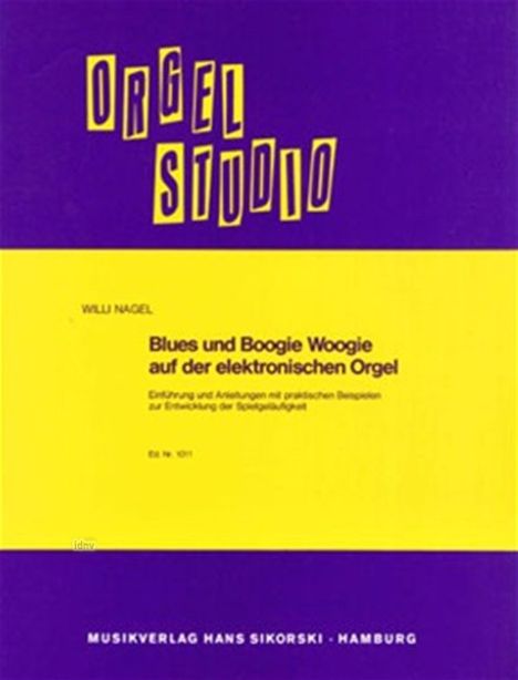 Nagel,W.            :Blues und Boogi... /Org-E /KT, Noten