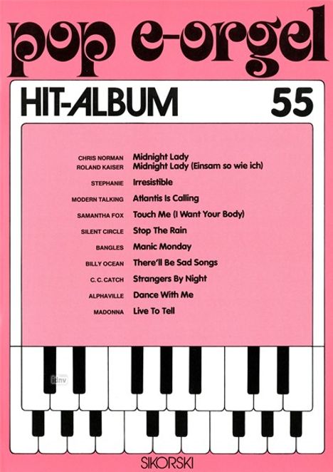Pop E-Orgel Hit-Album, Heft 55, Noten