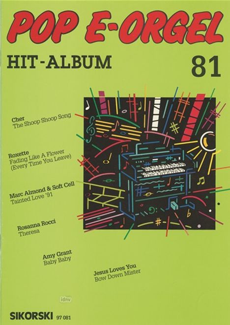 Pop E-Orgel Hit-Album, Heft 81, Noten