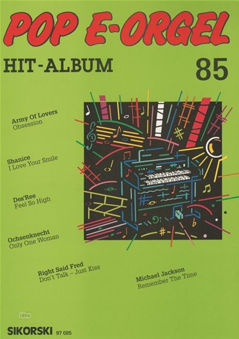 Pop E-Orgel Hit-Album, Heft 85, Noten