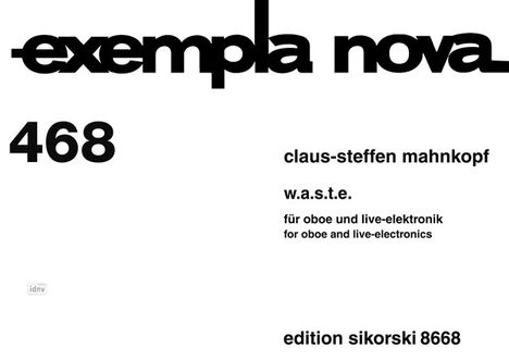 Claus-Steffen Mahnkopf: W.A.S.T.E für Oboe und Liveelektronik, Noten