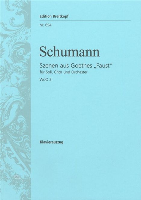 Robert Schumann: Schumann, Robert    :Szenen aus Goethes 'Faust, Noten