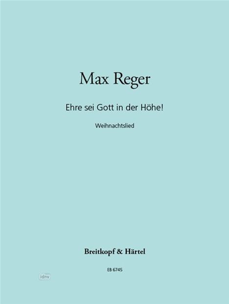 Max Reger: Ehre sei Gott in der Höhe, Noten