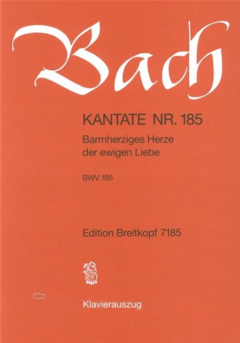 Johann Sebastian Bach: Bach, Johann Sebasti:Kant. Nr. 185 /KA /BR, Noten