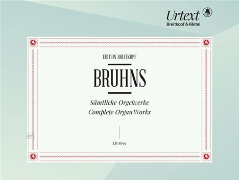 Nicolaus Bruhns: Bruhns, Nicolaus    :Sämtliche Orgelwerke /U /, Noten