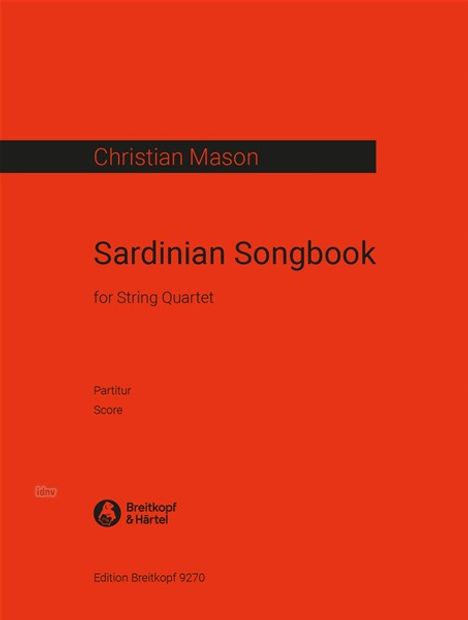 Christian Mason: Sardinian Songbook für Streichquartett (2018), Noten