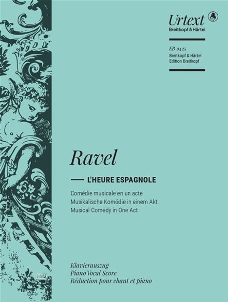 Maurice Ravel: L'Heure expagnole, Noten