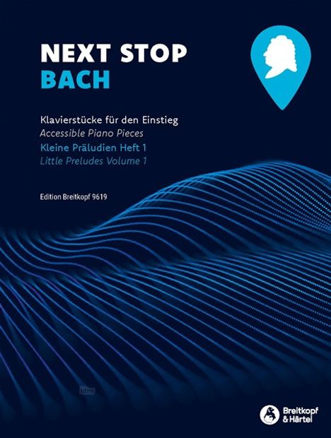 Texte oben: "NEXT STOP BACH", "Klavierstücke für den Einstieg", "Kleine Präludien Heft 1". Unten: Wellenmuster. Logo: Silhouette.