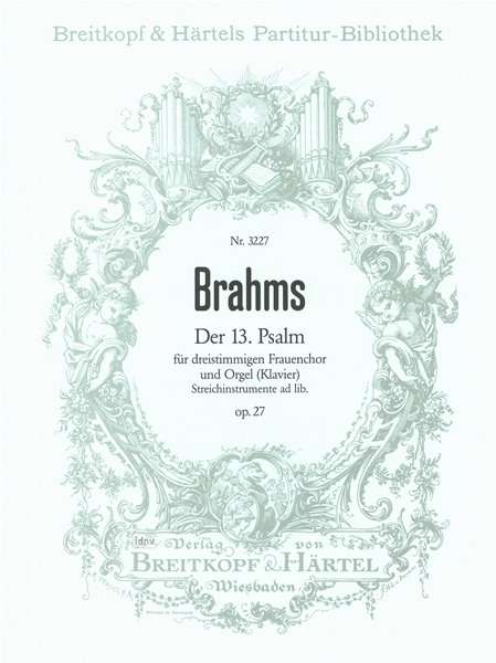 Johannes Brahms: Der 13. Psalm op. 27, Noten