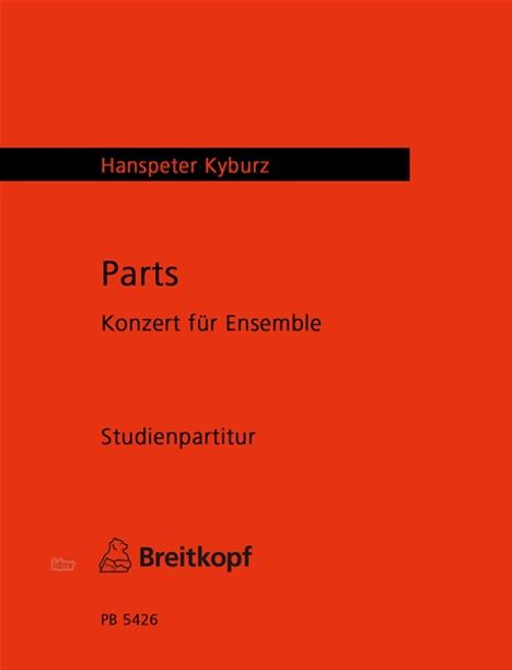 Hanspeter Kyburz: Parts, Noten