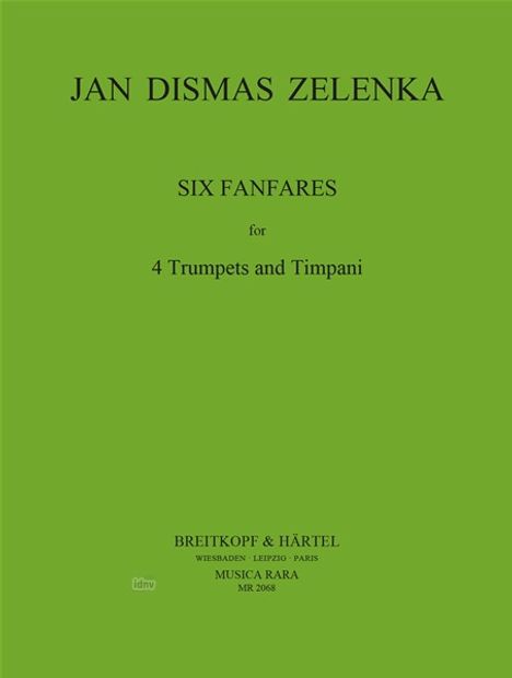 Jan Dismas Zelenka: Sechs Fanfaren, Noten