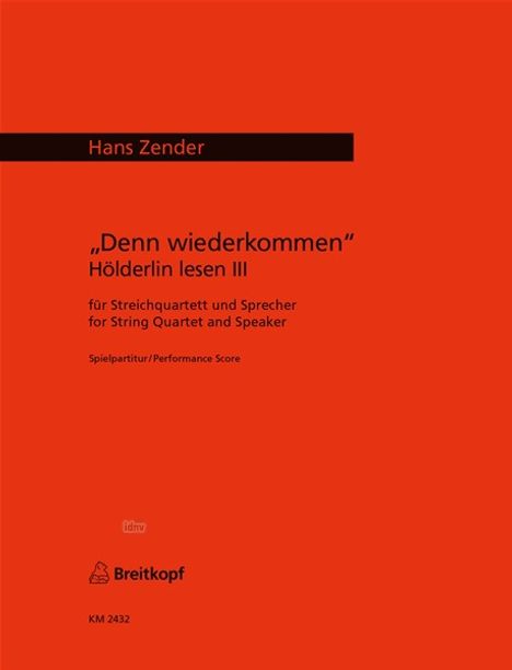 Hans Zender: Denn wiederkommen, Noten