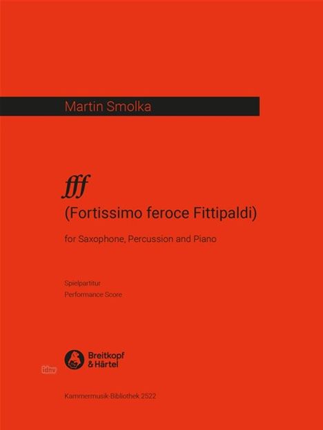 Martin Smolka: fff - Fortissimo feroce Fittipaldi, Noten
