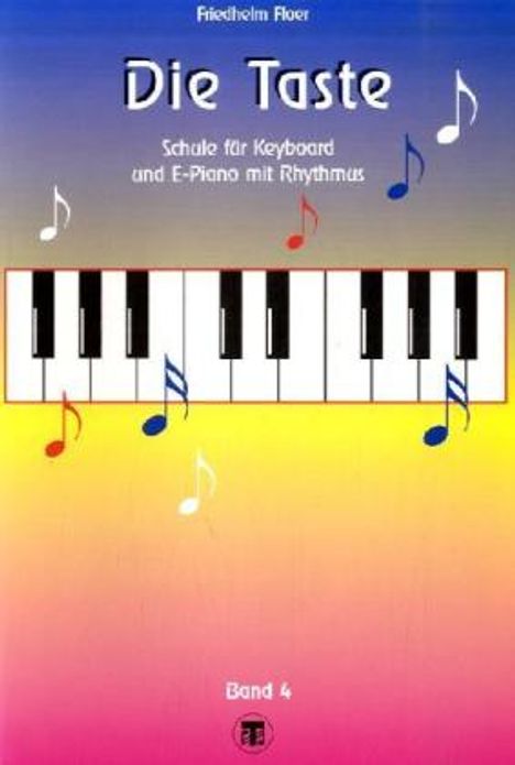Die Taste, Keyboardschule. Bd.4, Noten