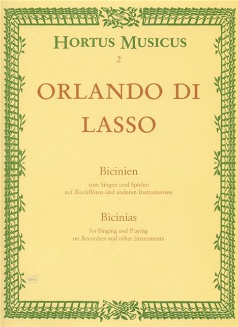 Orlando di Lasso (Lassus): Bicinien zum Singen und Spielen auf Blockflöten oder anderen Instrumenten, Noten