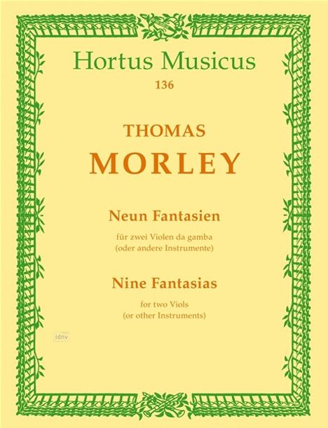 Thomas Morley: Morley,T.           :Neun Fanta... /SP /2 Vagb /GH, Noten