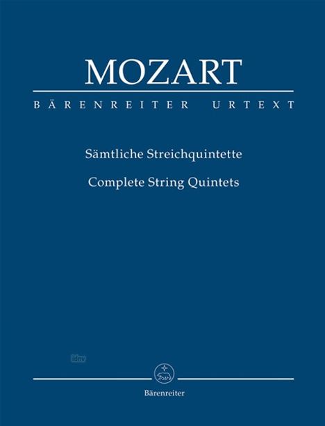 Wolfgang Amadeus Mozart: Sämtliche Streichquintette, Noten