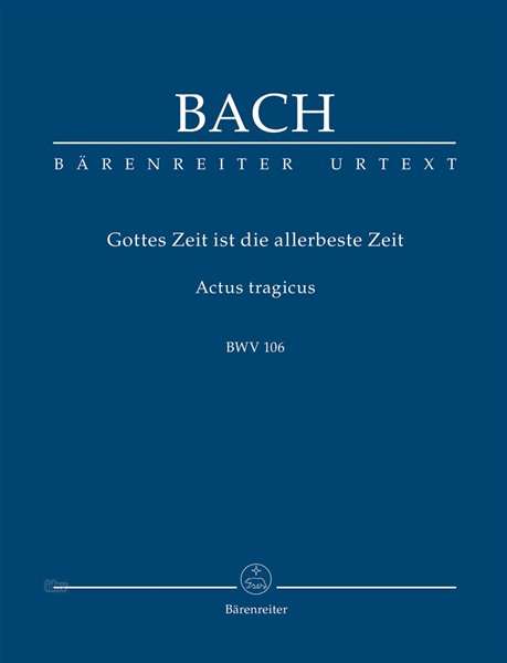 Johann Sebastian Bach: Bach,J.S.           :Gottes Zeit ist die allerbest, Noten