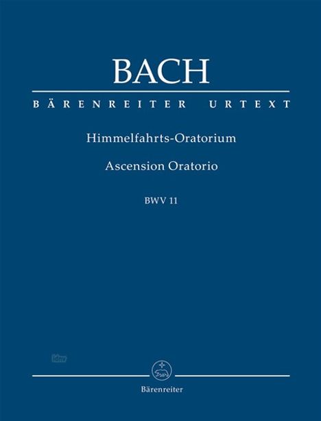 Johann Sebastian Bach: Himmelfahrts-Oratorium BWV 11, Noten