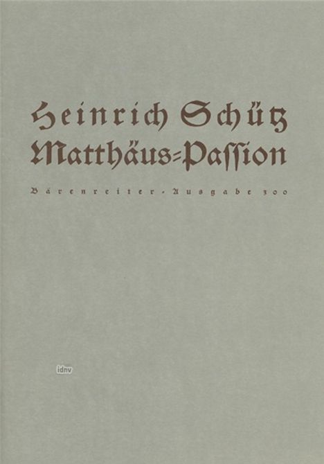 Matthäus-Passion SWV 479, Partitur, Noten