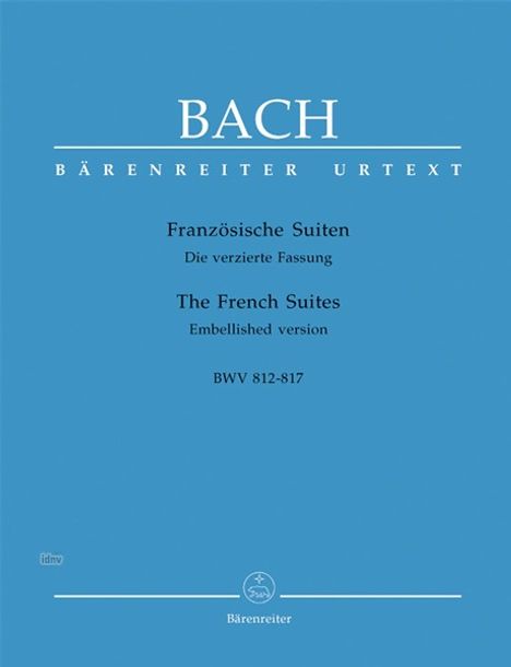 Französische Suiten BWV 812-817, Klavier, verzierte Fassung, Noten