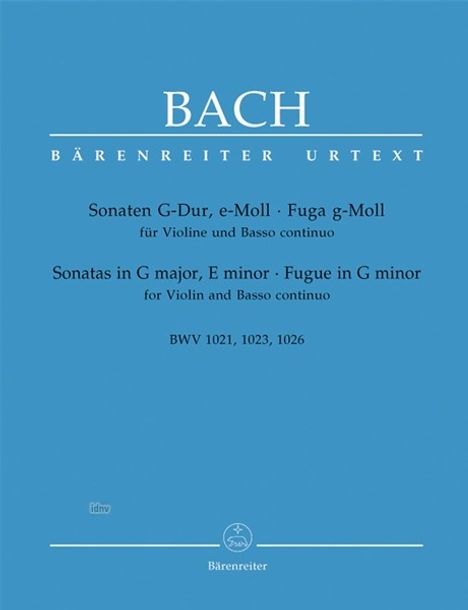 Sonaten BWV 1021 und BWV 1023 (G-Dur und e-Moll) und Fuge BWV 1026 (g-Moll), Violine und Basso continuo, Noten