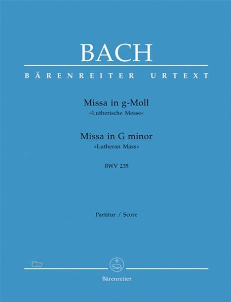 Johann Sebastian Bach: Missa g-Moll BWV 235 "Lutheris, Noten