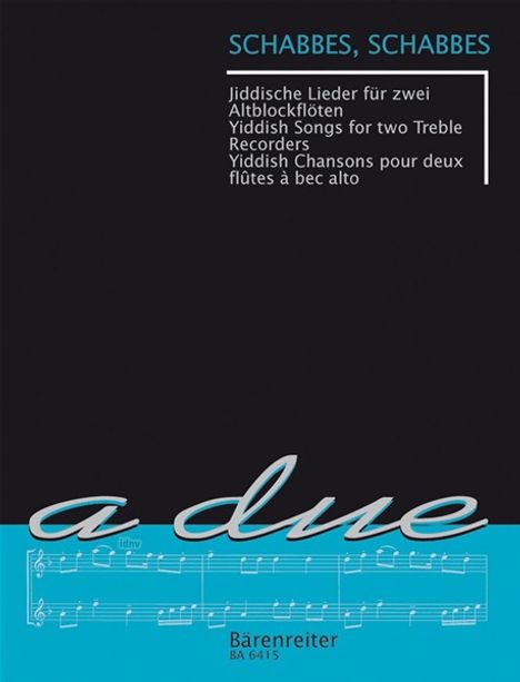 a due: Schabbes, Schabbes. Jiddische Lieder für zwei Altblockflöten in f, Noten