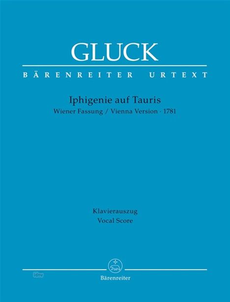 Gluck, C: Iphigenie auf Tauris - Musikdrama in vier Aufzügen, Noten