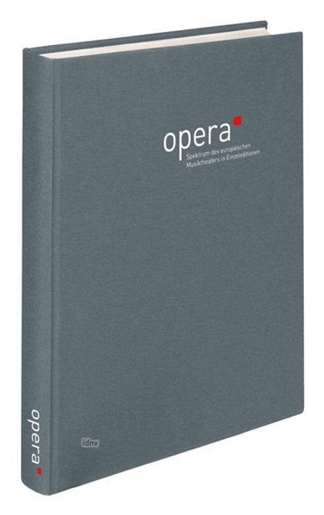 Buch-Cover mit Aufschrift: "opera - Spektrum des europäischen Musiktheaters in Einzeleditionen". Schlichtes Design.