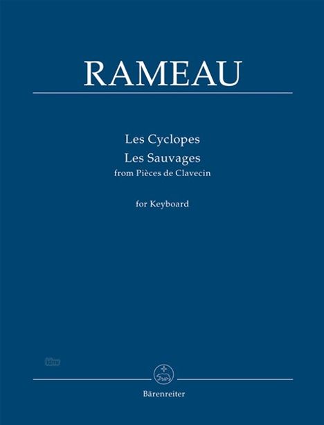 Jean Philippe Rameau: Les Cyclopes / Les Sauvages für Tasteninstrument, Noten