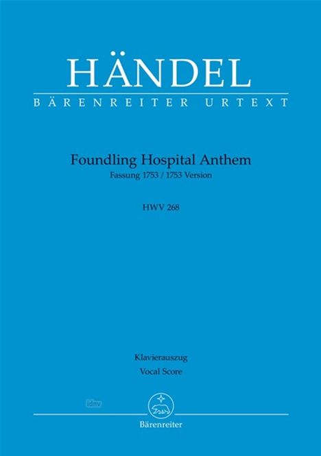 Blauer Hintergrund mit weißem Text: "HÄNDEL BÄRENREITER URTEXT, Foundling Hospital Anthem, HWV 268, Klavierauszug."