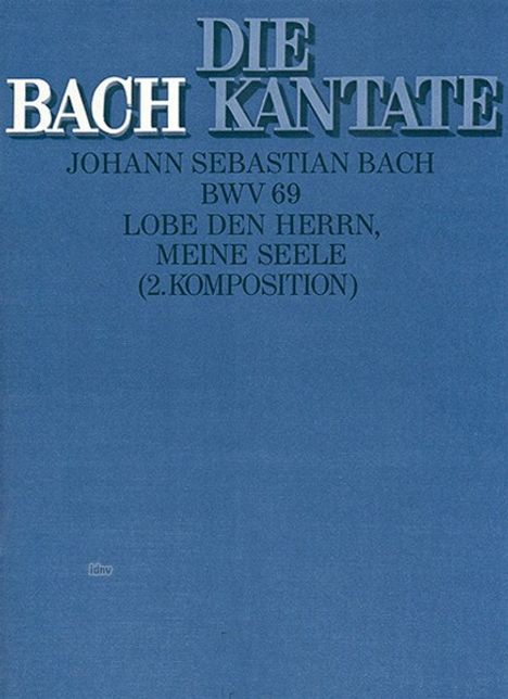 Johann Sebastian Bach: Lobe den Herrn, meine Seele (I, Noten