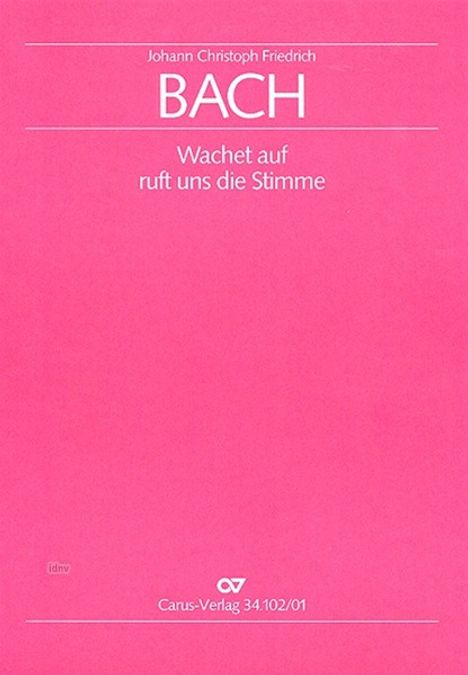 Johann Christoph Friedrich Bach: Wachet auf, ruft uns die Stimme BR JCFB H 101, Noten