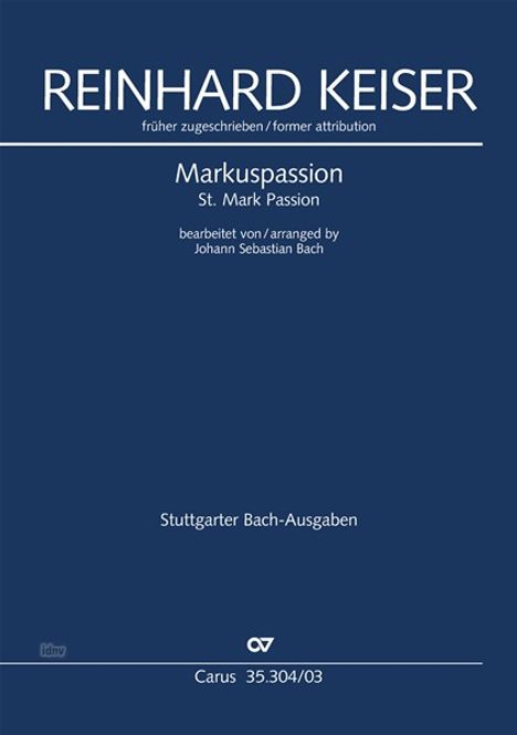 früher zugeschrieben Reinhard Keiser: Keiser, R: Markuspassion, Noten