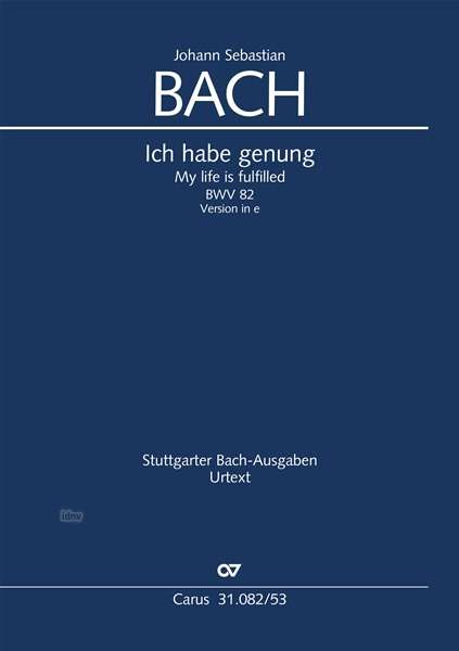Johann Sebastian Bach: Ich habe genung e-Moll BWV 82 (1727), Noten