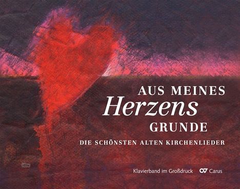 Aus meines Herzens Grunde. Die schönsten alten Kirchenlieder (Klavierband), Noten